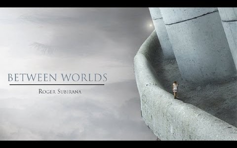 Roger Subirana – Between Worlds. Roger Subirana – Between Worlds.