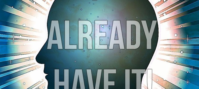 Stop saying “I Want”, and start saying “I Have!” (Law of Attraction)